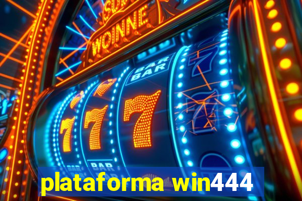 plataforma win444